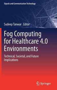 Fog Computing for Healthcare 4.0 Environments