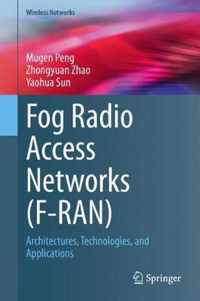 Fog Radio Access Networks (F-RAN)