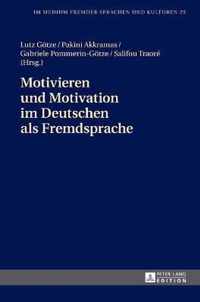 Motivieren und Motivation im Deutschen als Fremdsprache