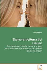 Ekelverarbeitung bei Frauen