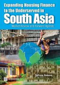 Expanding Housing Finance to the Underserved in South Asia