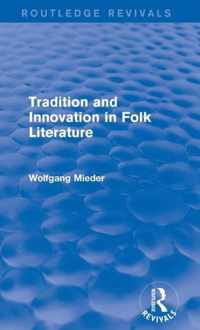 Tradition and Innovation in Folk Literature