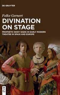 Divination on stage