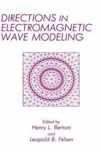 Directions in Electromagnetic Wave Modeling