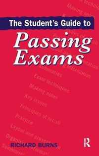 The Student's Guide to Passing Exams