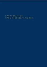 Catalogue of Carl Nielsen's Works