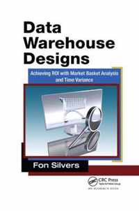 Data Warehouse Designs