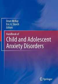 Handbook of Child and Adolescent Anxiety Disorders