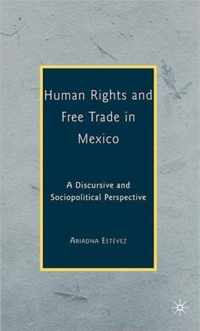 Human Rights and Free Trade in Mexico