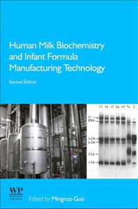 Human Milk Biochemistry and Infant Formula Manufacturing Technology