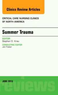 Summer Issues and Accidents, An Issue of Critical Care Nursing Clinics