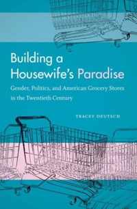 Building a Housewife's Paradise