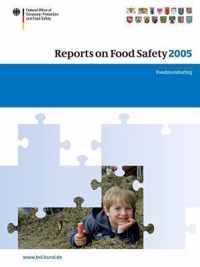 Reports on Food Safety 2005