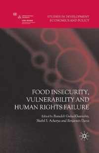 Food Insecurity, Vulnerability and Human Rights Failure