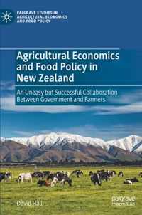 Agricultural Economics and Food Policy in New Zealand