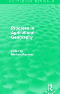 Progress in Agricultural Geography (Routledge Revivals)