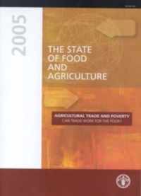 The state of food and agriculture 2005 (FAO agriculture series)