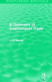 A Geometry Of International Trade (Routledge Revivals)