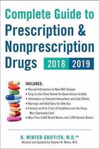 Complete Guide to Prescription & Nonprescription Drugs 2018-2019