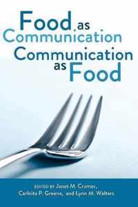 Food as Communication- Communication as Food