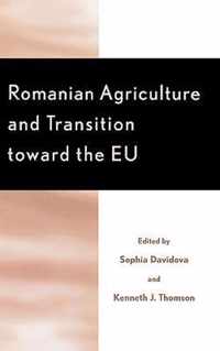 Romanian Agriculture and Transition Toward the Eu