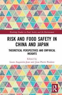 Risk and Food Safety in China and Japan