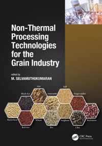 Non-Thermal Processing Technologies for the Grain Industry