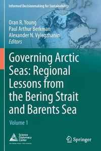 Governing Arctic Seas: Regional Lessons from the Bering Strait and Barents Sea