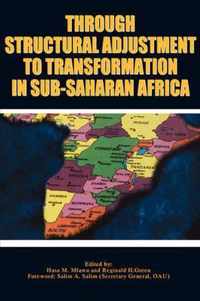 Through Structural Adjustment to Transformation in Sub-Saharan Africa