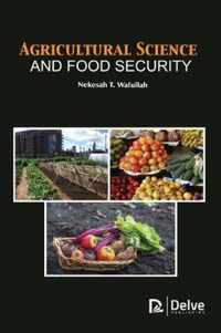 Agricultural Science and Food Security