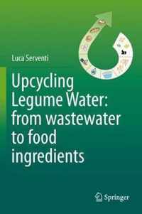 Upcycling Legume Water