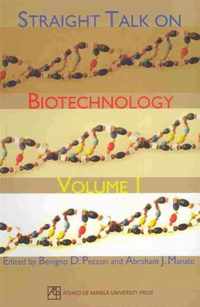 Straight Talk on Biotechnology v. 1