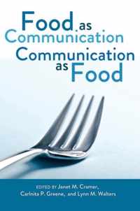 Food as Communication. Communication as Food