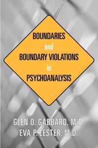 Boundaries and Boundary Violations in Psychoanalysis