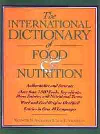 The International Dictionary of Food & Nutrition