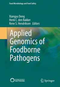 Applied Genomics of Foodborne Pathogens