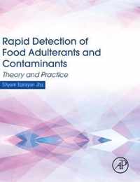 Rapid Detection of Food Adulterants and Contaminants