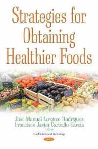 Strategies for Obtaining Healthier Foods