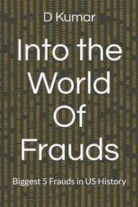 Into the World Of Frauds