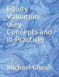 Equity Valuation (Key Concepts and in-Practice)