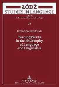 Turning Points in the Philosophy of Language and Linguistics