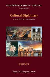 Footprints of the 20th Century  -  Footprints of the 20th Century Volume I - Cultural Diplomacy