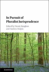 In Pursuit of Pluralist Jurisprudence