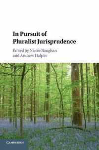 In Pursuit of Pluralist Jurisprudence