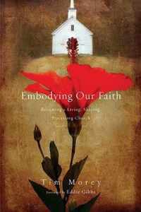 Embodying Our Faith