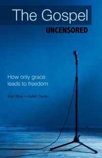 The Gospel Uncensored