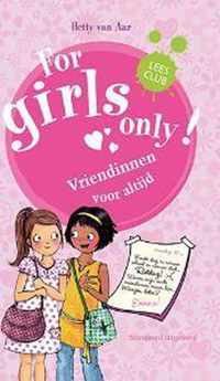 For Girls Only! - Vriendinnen voor altijd