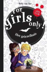 For Girls Only! - Het griezelhuis