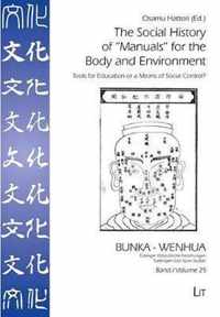 The Social History of ''Manuals'' for the Body and Environment