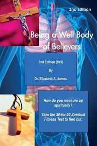 Being a Well Body of Believers, 2nd Edition (6x9)